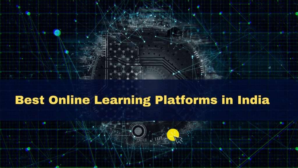 Best Online Learning Platforms in India